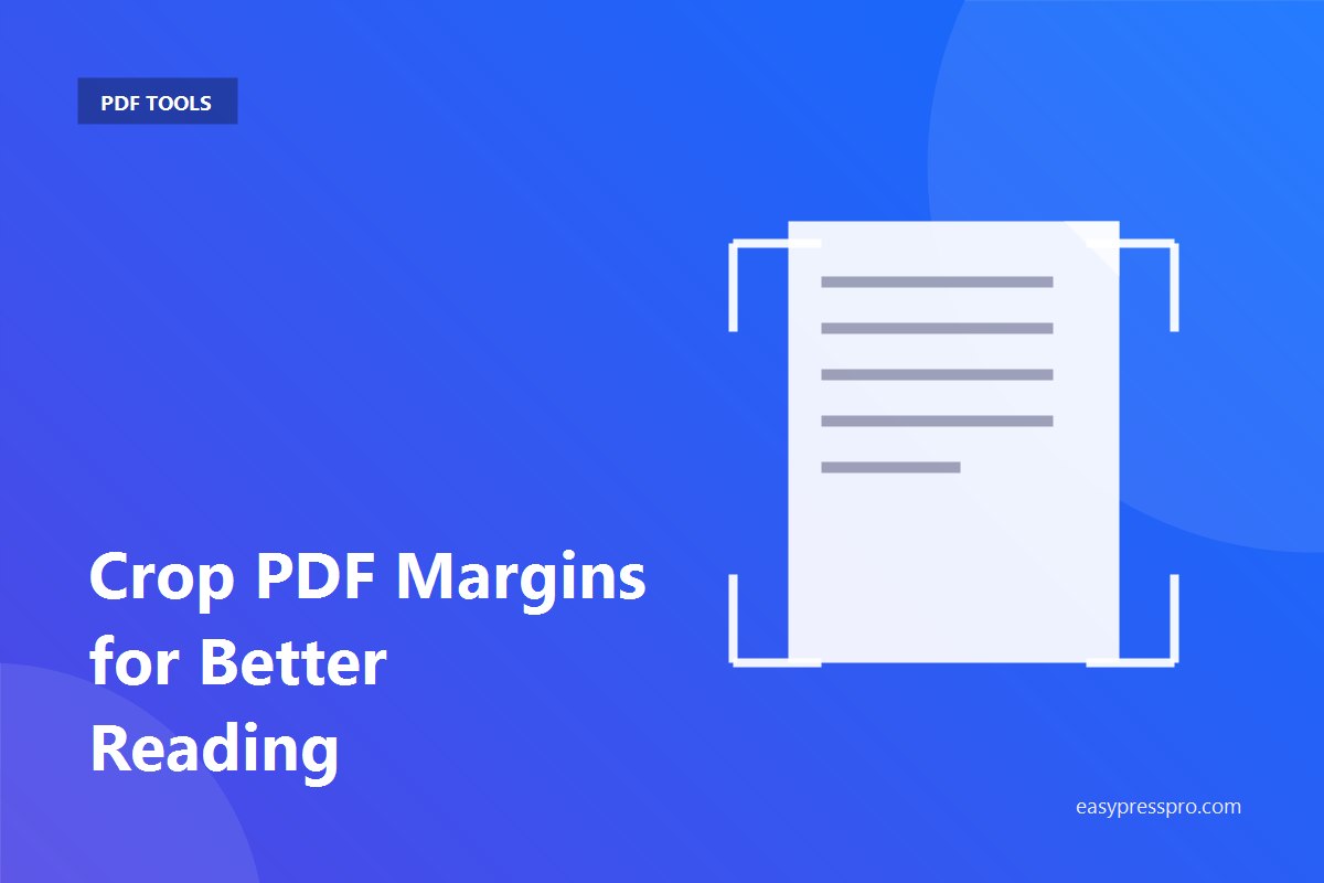 How to crop PDF margins for better tablet reading